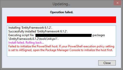 Failed to initialize the PowerShell host. If your PowerShell execution policy setting is set to AllSigned, open the Package Manager Console to initialize the host first.